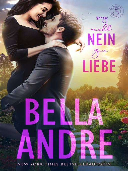 Title details for Sag nicht nein zur Liebe by Bella Andre - Available